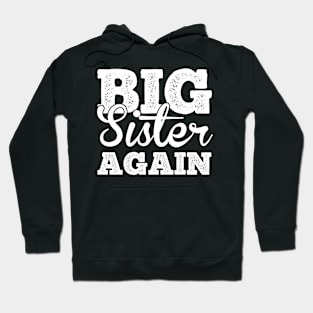 Big Sister Again T Shirt For Women Hoodie